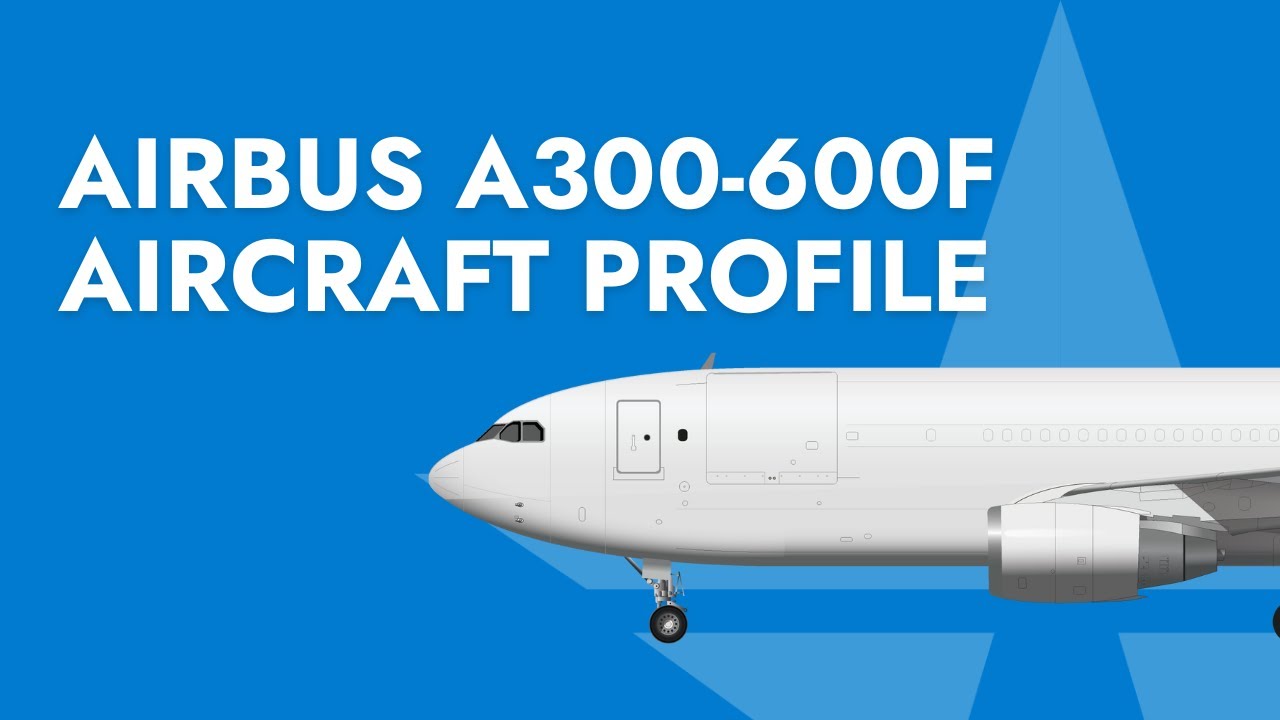 Airbus A300-600F Tech Specs | AirFreight.com